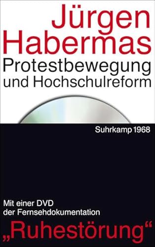 Protestbewegung und Hochschulreform: Mit der DVD des Dokumentarfilms: Ruhestörung (edition suhrkamp)