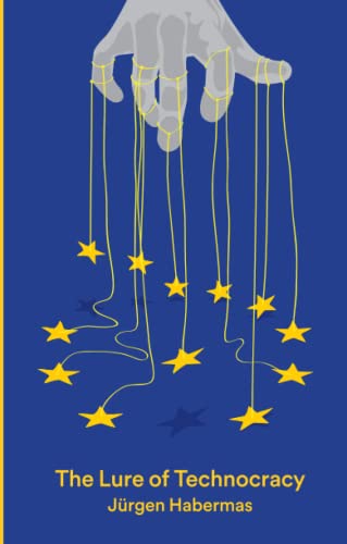 The Lure of Technocracy The Lure of Technocracy von Polity