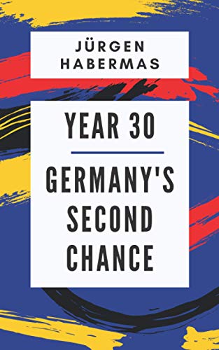 Year 30: Germany's Second Chance von Social Europe Publishing