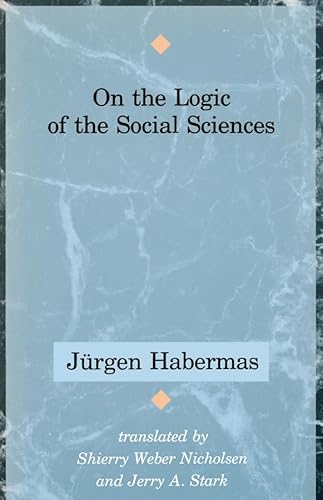 On the Logic of the Social Sciences On the Logic of the Social Sciences von Polity