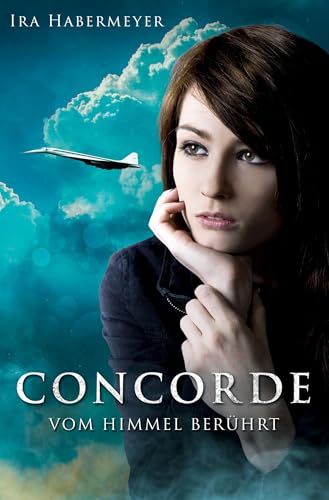 Concorde - Vom Himmel berührt von tolino media