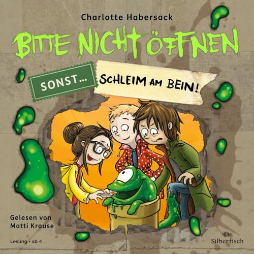 Bitte nicht öffnen, sonst ... 2: Schleim am Bein!: 1 CD | Beste Freunde, lustige Wesen und geheimnisvolle Päckchen - Hörbuch ab 4 (2) von Silberfisch