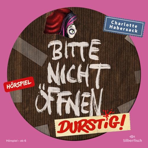 Bitte nicht öffnen - Hörspiele 3: Durstig! Das Hörspiel: 1 CD (3)