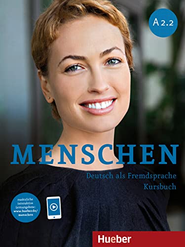 Menschen A2.2: Deutsch als Fremdsprache / Kursbuch von Hueber