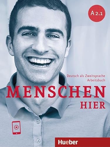 Menschen hier A2.1: Deutsch als Zweitsprache / Paket: Kursbuch Menschen und Arbeitsbuch Menschen hier mit Audios online von Hueber Verlag