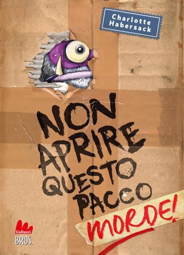 Non aprire questo pacco. Morde! (Universale d'Avventure e d'Osservazioni. Letture intermedie) Non aprire questo pacco. Morde! (Universale d'Avventure e d'Osservazioni. Letture intermedie) von Gallucci Bros
