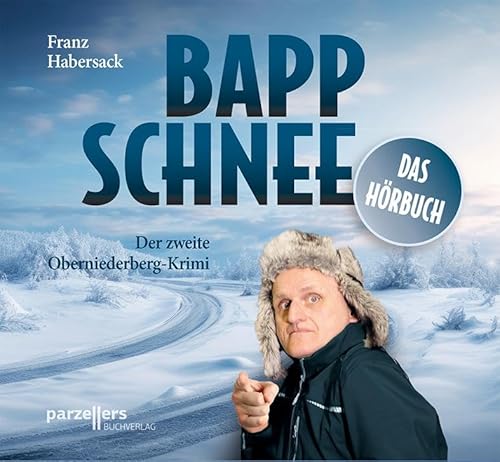 Bappschnee, Das Hörbuch: 3 CDs von Parzellers Buchverlag & Werbemittel GmbH & Co. KG