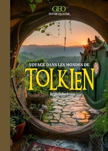 Voyages dans les mondes de Tolkien von GEO