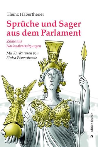 Sprüche und Sager aus dem Parlament: Zitate aus Nationalratssitzungen