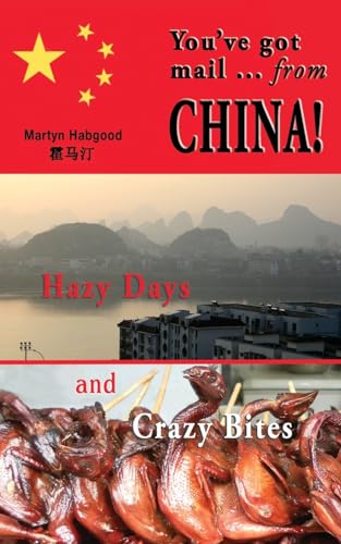 You've Got Mail - From China: Hazy Days and Crazy Bites von The Choir Press
