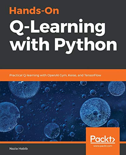 Hands-On Q-Learning with Python von Packt Publishing