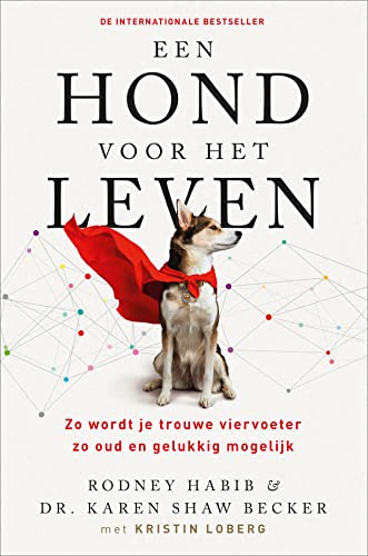 Een hond voor het leven: zo wordt je trouwe viervoeter zo oud en gelukkig mogelijk von HarperCollins