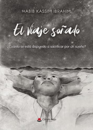 El viaje soñado von Grupo Editorial Círculo Rojo SL