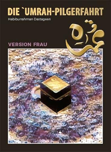 Die `Umrah Pilgerfahrt: Version Frau