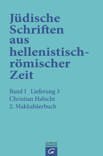 2. Makkabäerbuch (Jüdische Schriften aus hellenistisch-römischer Zeit, Bd 1: Historische und legendarische Erzählungen)