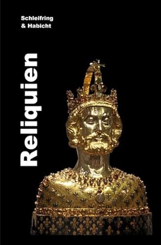 Reliquien: Fachbuch und Reiseführer zu katholischen Reliquien weltweit.