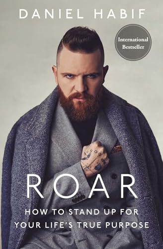 Roar: How to Stand Up for Your Life's True Purpose von Primero Sueno Press