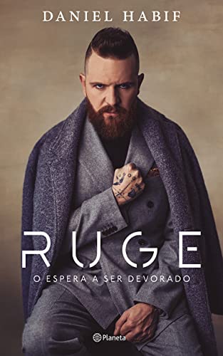 Ruge, o espera a ser devorado