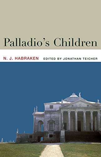 Palladio's Children: Essays on Everyday Environment and the Architect von Taylor & Francis