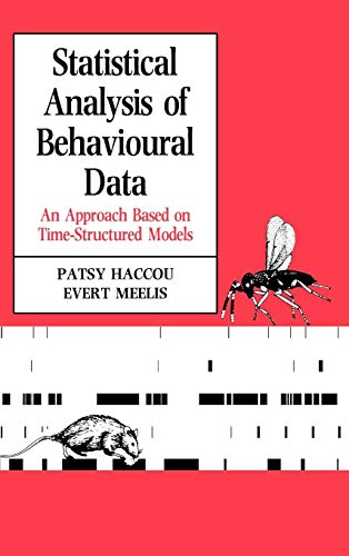 Statistical Analysis of Behavioural Data: An Approach Based on Time-Structured Models