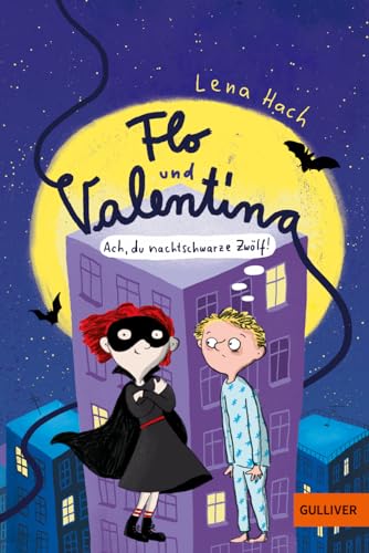 Flo und Valentina: Ach, du nachtschwarze Zwölf! von Beltz