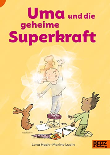 Uma und die geheime Superkraft: Lust auf Lesen Uma und die geheime Superkraft: Lust auf Lesen von Beltz