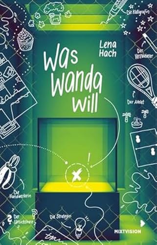 Was Wanda will: Spannendes Kinderbuch mit genialen Sketchnotes ab 11 Jahren von mixtvision Mediengesellschaft mbH