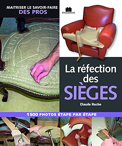 La réfection des sièges