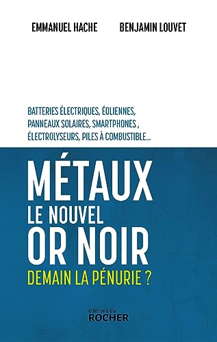 Métaux, le nouvel or noir: Demain la pénurie ?