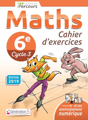 Cahier d'Exercices iParcours Maths 6e (2019)