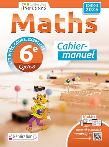 Cahier-manuel iParcours maths 6e (édition 2025) von GENERATION 5