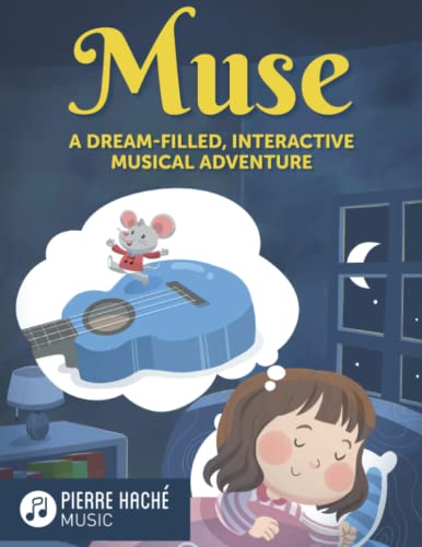 Muse: A Dream-Filled, Interactive Musical Adventure (Beginner Ukulele Books) von Library and Archives of Canada