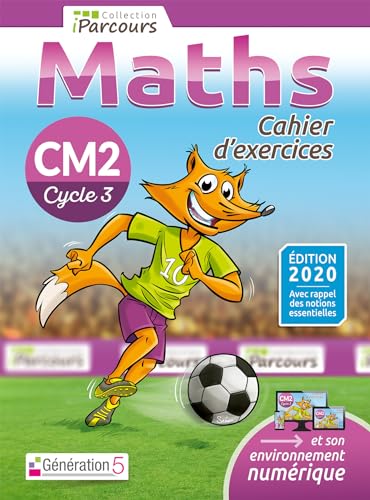 Cahier d'exercices iParcours maths CM2 - édition 2020 von GENERATION 5