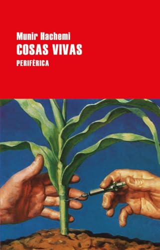Cosas vivas (Largo Recorrido, Band 135) von Periférica