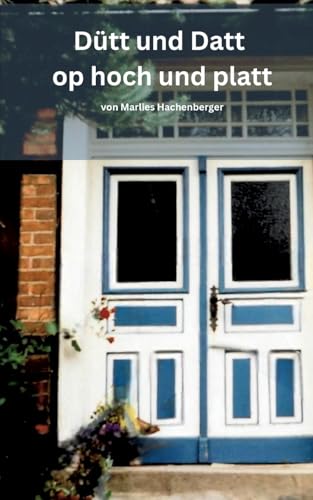 Dütt und Datt: op hoch und platt von BoD – Books on Demand