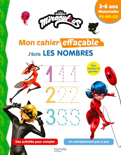 Miraculous - Mon cahier effaçable - J'écris les nombres (3-6 ans): Maternelle PS-MS-GS von HACHETTE EDUC