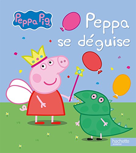 Peppa Pig: Peppa se deguise