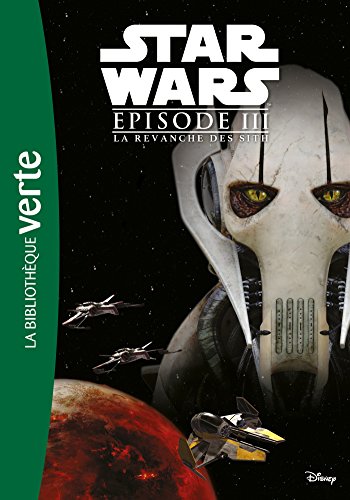 Star Wars Episode III - La Revanche des Sith - Le roman du film von Hachette