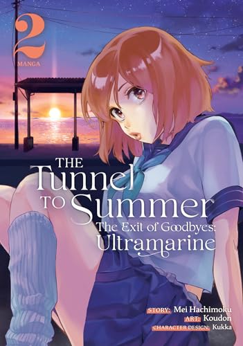 The Tunnel to Summer, the Exit of Goodbyes Ultramarine 2 (Tunnel to Summer, the Exit of Goodbyes: Ultramarine, Manga, Band 2)