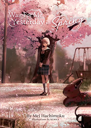 Wait For Me Yesterday In Spring