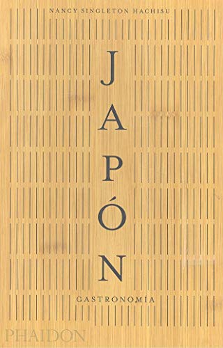 Japón. Gastronomía (Japan the Cookbook) (Spanish Edition)