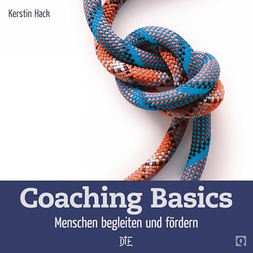 Coaching Basics: Menschen begleiten und fördern (Quadro) von Down to Earth