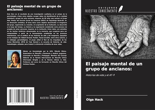 El paisaje mental de un grupo de ancianos:: Historias de vida y el AT-9 von Ediciones Nuestro Conocimiento