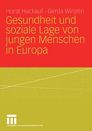 Gesundheit und soziale Lage von jungen Menschen in Europa Gesundheit und soziale Lage von jungen Menschen in Europa