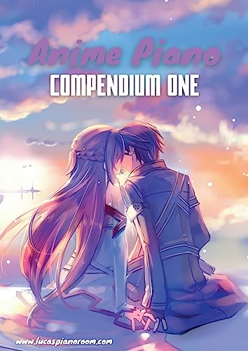 Anime Piano, Compendium One: Easy Anime Piano Sheet Music Book for Beginners and Advanced (Anime Piano Sheet Music Book Series) von Books on Demand
