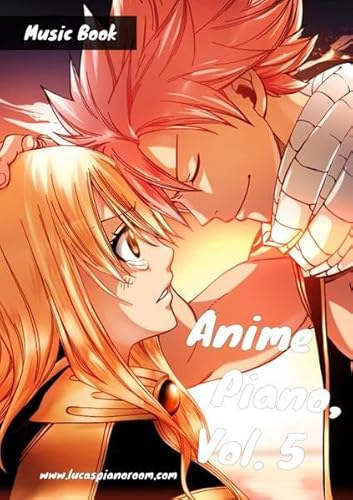 Anime Piano, Vol. 5: Easy Anime Piano Sheet Music for Beginners and Advanced
