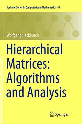 Hierarchical Matrices: Algorithms and Analysis (Springer Series in Computational Mathematics, 49, Band 49) von Springer
