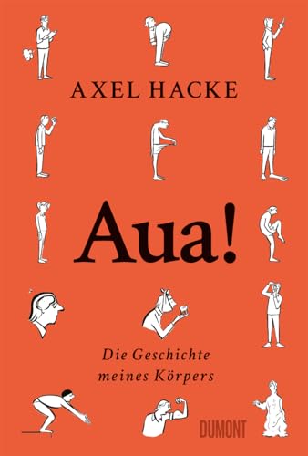 Aua!: Die Geschichte meines Körpers von DuMont Buchverlag GmbH