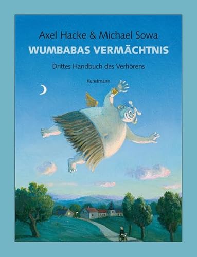 Wumbabas Vermächtnis: Drittes Handbuch des Verhörens Wumbabas Vermächtnis: Drittes Handbuch des Verhörens von Kunstmann, A
