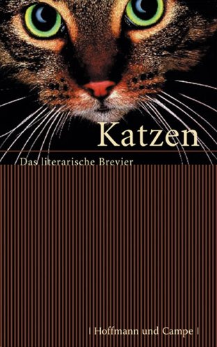 Katzen: Das literarische Brevier Katzen: Das literarische Brevier von Hoffmann und Campe
